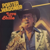 Porter Wagoner - Love Shine